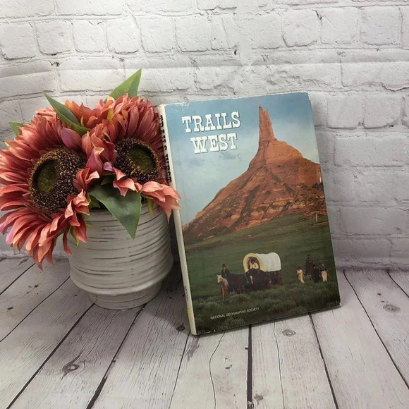 National Geographic Other - Vintage national geographic society book 1979 Trails West